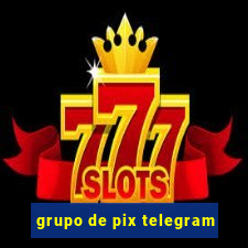 grupo de pix telegram